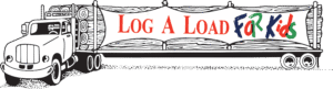 Truck with "Log A Load For Kids" banner.